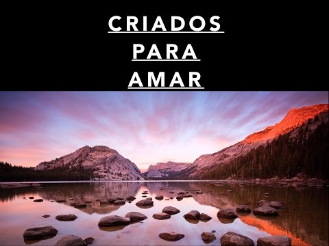 Criados para amar