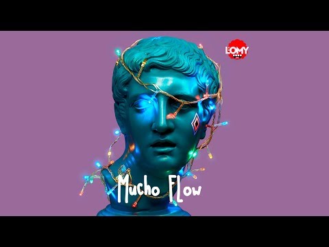 L'oMy - Mucho Flow