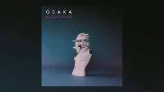 Osaka - Tease (OFFICIAL AUDIO)