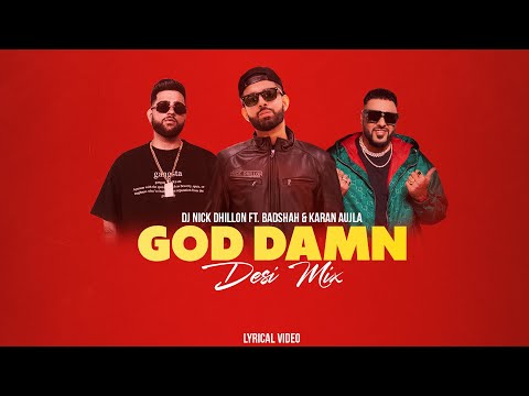 God Damn (Desi Mix) |  DJ Nick Dhillon ft.  Badshah & Karan Aujla | Latest Punjabi Songs 2024