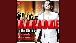 Te Voy a Perder (In the Style of Alejandro Fernandez) (Karaoke Version)