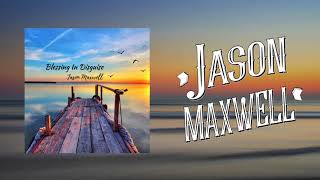 Jason Maxwell - Blessing in Disguise [Acoustic] (Official Audio)