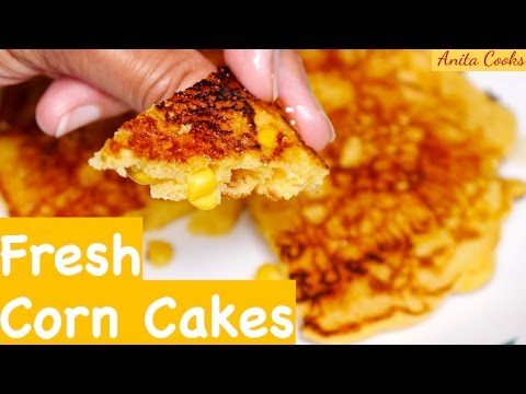 Sweet Corn Cakes Recipe