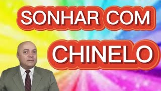 SONHAR COM CHINELO