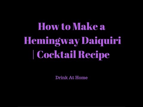 How to Make A Hemingway Daiquiri | Cocktail Recipe | Drinks At Home