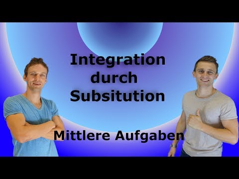 Integration durch Substitution - Mittlere Aufgaben + Lösung
