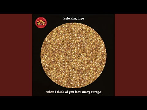 When I Think Of You (Kyle Kim Soulful Mix)