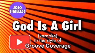 Download lagu God Is A Girl (karaoke) mp3 Download lagu God Is A Girl (karaoke) mp3