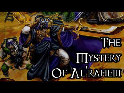 The Mystery Of Al'rahem - 40K Theories