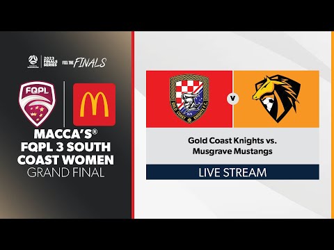 Macca's® FQPL 3 South Coast Women Grand Final - Gold Coast Knights vs. Musgrave Mustangs