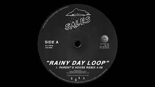 SALES  - Rainy Day Loop (Parent's House Remix)