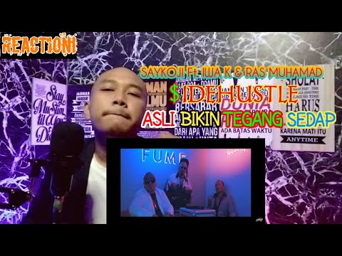 (REACTION) SAYKOJI - $IDEHUSTLE Feat. Iwa K & Ras Muhamad | ASLI BIKIN TEGANG SEDAP
