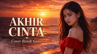 Download lagu Akhir Cinta - Panbers | Lagu Kenangan Paling Sedih Sepanjang Masa | Cover Rendi Gulo mp3