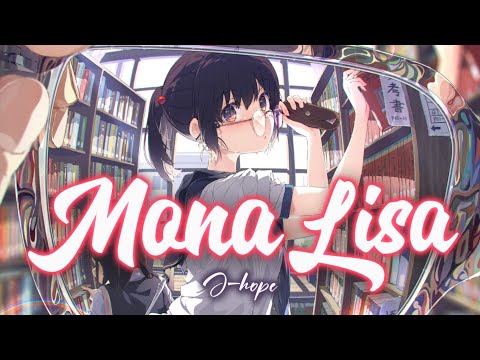 Nightcore - Mona Lisa(j-hope) // lyrics