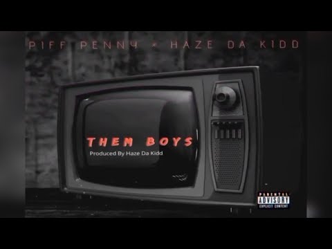 Piff Penny X Haze Da Kidd - Them Boys (Prod. Haze The Kid) (New Audio Visualizer)