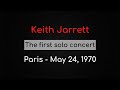 Keith Jarrett, Paris – May 24, 1970 [The first solo concert]