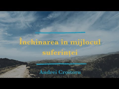 8. Andrei Croitoru | Închinarea în mijlocul suferinței | Iona 2
