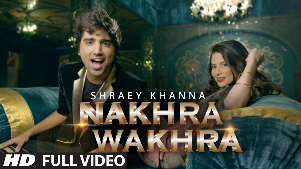 Nakhra Wakhra (Title) Lyrics  | Nakhra Wakhra | Shraey Khanna, Siddharth Chopra | Shraey Khanna | Siddharth Chopra