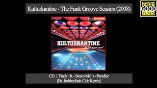 Stereo MC&#39;s - Paradise (Dr. Rubberfunk Club Remix)