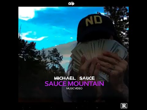 Michael Sauce - Sauce Mountain - Music Video
