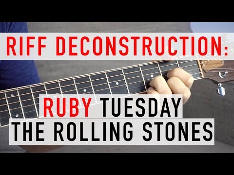 Riff Deconstruction: Ruby Tuesday - Rolling Stones