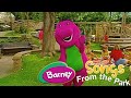 Songs From The Park Barney SUBSCRIBE
