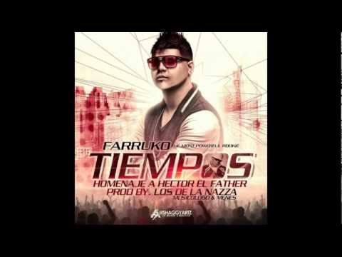Farruko - Tiempos (Tributo a "Hector El Father") [Prod. By Los De La Nazza, Musicologo & Menes]