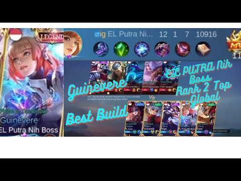 Rank 2 Top Global EL Putra Nih Boss - Guinevere Best Build to Legendary and MVP