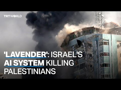 'Lavender': How Israel's AI system is killing Palestinians in Gaza