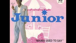 Junior - Mama Used To Say (1982)