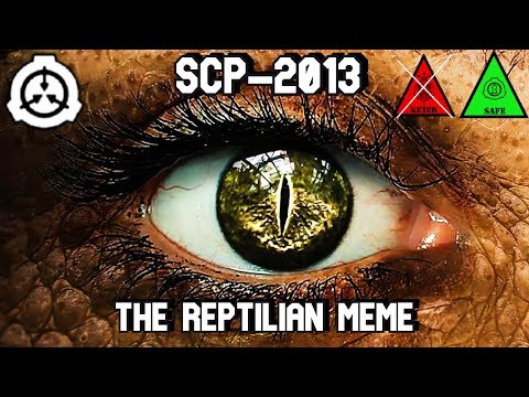 SCP Decoded Reading: SCP-2013 The Reptilian Meme