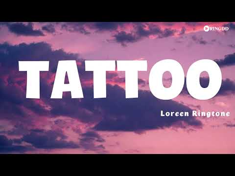 Loreen – Tattoo Ringtone | Ringdd