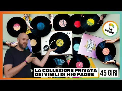 La collezione PRIVATA di vinili 45 GIRI di mio padre