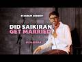 Is Saikiran Married? - Matrimania Episode 1 - Standup Comedy DEFAULT Thumbnail