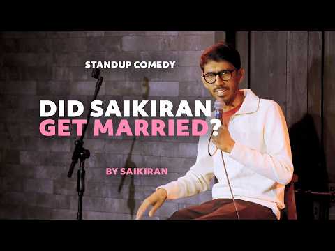 Is Saikiran Married? - Matrimania Episode 1 - Standup Comedy