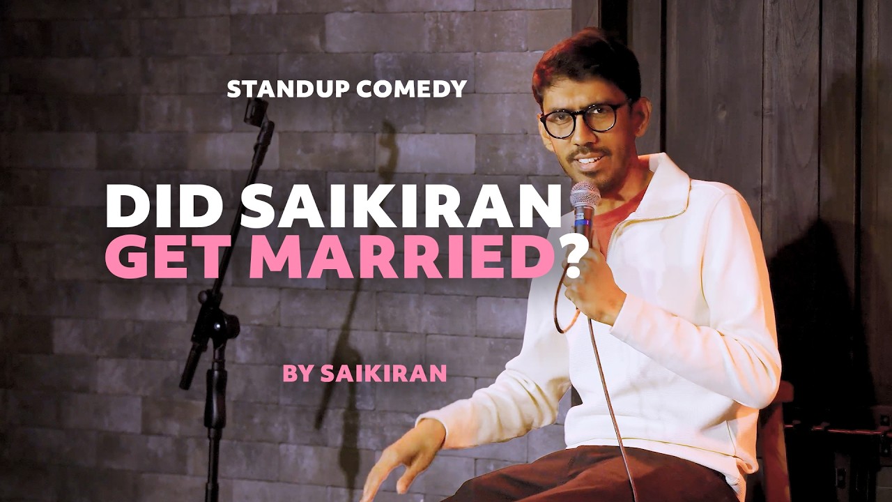 Is Saikiran Married? - Matrimania Episode 1 - Standup Comedy