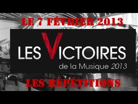Répétitions aux Victoires de la Musique 2013; images et ITW