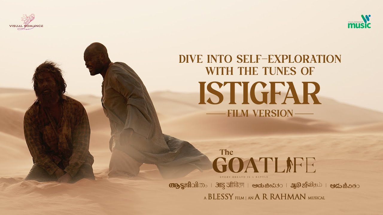 Istigfar Song (Film Version) | The GoatLife | Aadujeevitham | @ARRahman | Raja Hasan, Faiz Mustafa