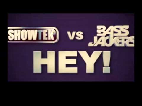 Showtek vs Bassjackers - Hey!