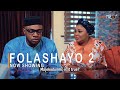 Folashayo 2 Latest Yoruba Movie 2022 Drama Starring Odunlade Adekola | Ireti Osayemi | Ifedayo Rufai