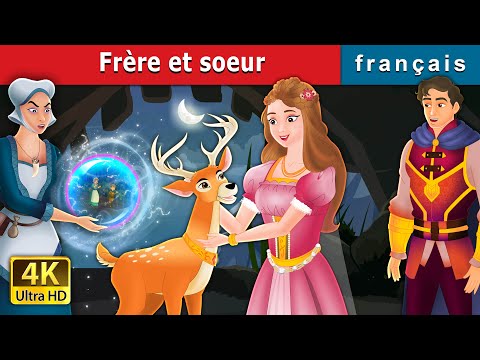 frère et soeur | Brother And Sister in French | Contes De Fées Français | @FrenchFairyTales