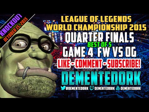 [Quarter Finals | Day 1 | Game 4 | FW vs OG] LoL World Championship 2015