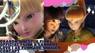 Download lagu Dragon's Nest: 3 Final  I Liya & Lambert Love I 4K Funmade Trailer Concapt/ Dragon's Nest 3: mp3