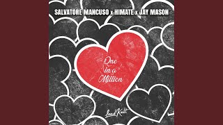 Musik-Video-Miniaturansicht zu One in a Million Songtext von Salvatore Mancuso feat. HIMATE & Jay Mason