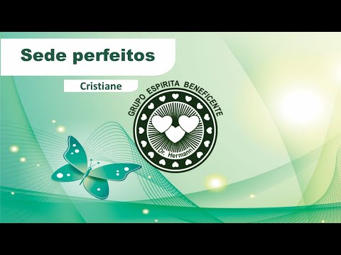 #175 - SEDE PERFEITOS - PALESTRA ESPÍRITA