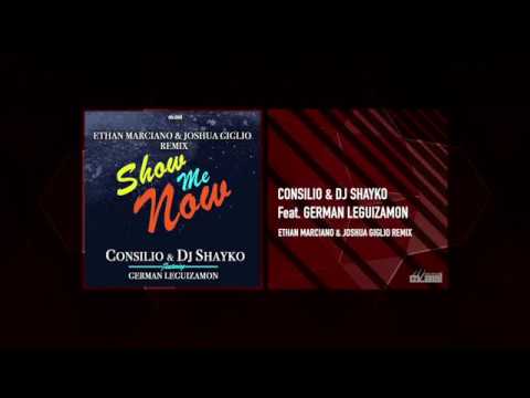 Consilio & Dj Shayho Ft. German Leguizamon - Show Me Now (E. Marciano & J. Giglio Rmx - Video Cover)
