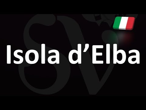 How to Pronounce Isola d’Elba (Italian)