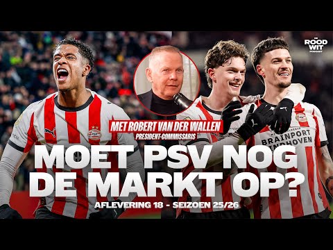 ROBERT VD WALLEN | SITUATIE BOSZ & HET LAATSTE PSV NIEUWS.