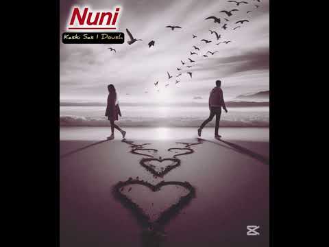 Nuni - Kaski Sas I Doush ♾️