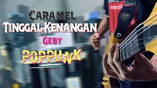 Download lagu Tinggal Kenangan (Geby) - Caramel Pop Punk/Rock Cover By DRtriplex mp3